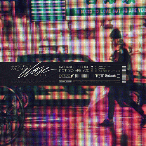 Too Close To Touch : I'm Hard to Love, But So Are You, Vol. 1